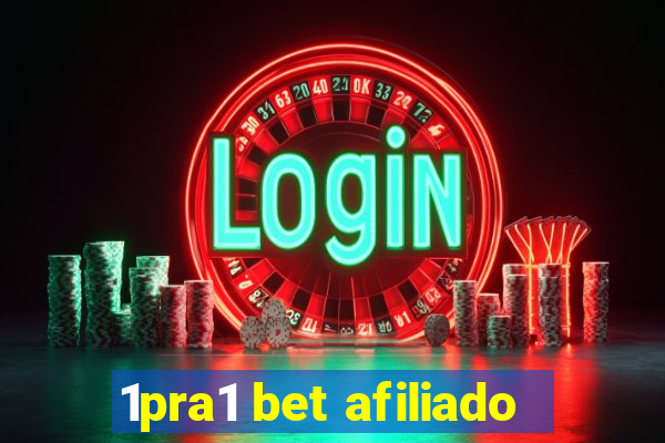 1pra1 bet afiliado